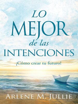 cover image of LO MEJOR de las Intenciones